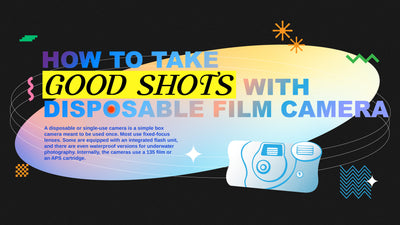 How to take GOOD SHOTS by using Disposable Film Camera💡🎞️